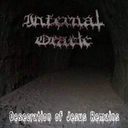 Infernal Oracle : Desecration of Jesus Remains